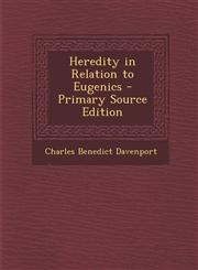 Heredity in Relation to Eugenics,1289436886,9781289436889