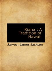 Kiana A Tradition of Hawaii,1113204222,9781113204226