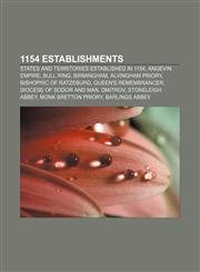 1154 establishments States and territories established in 1154, Angevin Empire, Bull Ring, Birmingham, Alvingham Priory,1155974662,9781155974668