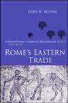 Rome's Eastern Trade International Commerce and Imperial Policy, 31 Bc-Ad 305,0415242193,9780415242196