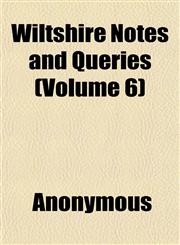 Wiltshire Notes and Queries (Volume 6),1152119001,9781152119000