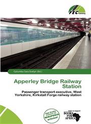 Apperley Bridge Railway Station,6135889982,9786135889987