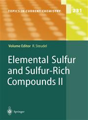 Elemental Sulfur and Sulfur-Rich Compounds II,3642073220,9783642073229