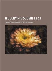 Bulletin Volume 14-21,1231854294,9781231854297