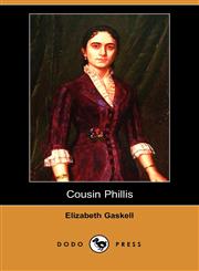 Cousin Phillis (Dodo Press),1406527947,9781406527940