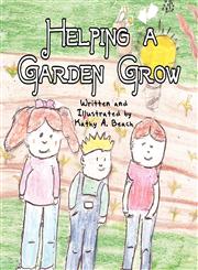 Helping a Garden Grow,1456013246,9781456013240