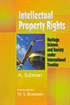 Intellectual Property Rights Heritage Science and Society Under International Treaties,8184500203,9788184500202