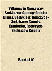 Villages in Ropczyce-Sędziszów County Ocieka,1156685648,9781156685648