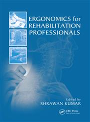 Ergonomics for Rehabilitation Professionals,0849381460,9780849381461