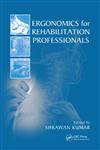 Ergonomics for Rehabilitation Professionals,0849381460,9780849381461
