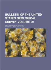 Bulletin of the United States Geological Survey Volume 20,1236822455,9781236822451