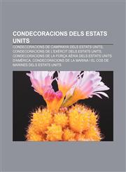 Condecoracions Dels Estats Units Condecoracions de Campanya Dels Estats Units, Condecoracions de L'Exercit Dels Estats Units,1233311166,9781233311163