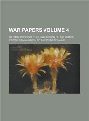 War papers Volume 4,1230014489,9781230014487
