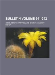Bulletin Volume 241-242,1234245833,9781234245832