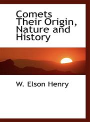 Comets Their Origin, Nature and History,1110835841,9781110835843