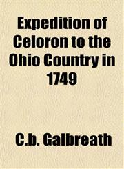 Expedition of Celoron to the Ohio Country in 1749,1154700585,9781154700589