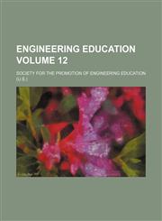 Engineering education Volume 12,1236270711,9781236270719