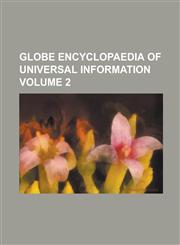 Globe Encyclopaedia of Universal Information Volume 2,1236976134,9781236976130