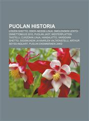 Puolan historia Łódźin ghetto, Oder-Neisse-linja, Smolenskin lento-onnettomuus 2010, Puolan jaot, Westerplatten taistelu, Curzonin linja,1231969024,9781231969021