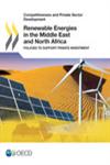 Renewable Energies in the Middle East and North Africa Policies to Support Private Investment,9264183701,9789264183704