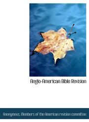 Anglo-American Bible Revision,1140380893,9781140380894