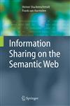 Information Sharing on the Semantic Web,3540205942,9783540205944