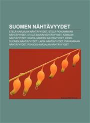 Suomen nähtävyydet Etelä-Karjalan nähtävyydet, Etelä-Pohjanmaan nähtävyydet, Etelä-Savon nähtävyydet, Kainuun nähtävyydet,1232024481,9781232024484