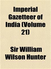Imperial Gazetteer of India (Volume 21),1153946556,9781153946551