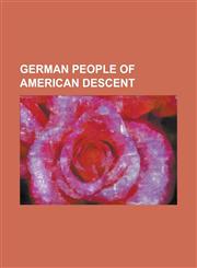 German People of American Descent Alfredo Morales, B-Tight, Baldur Von Schirach, Briana Banks, Carlos Kleiber, Chris Kaman, Daniel Williams (Football,1230811303,9781230811307