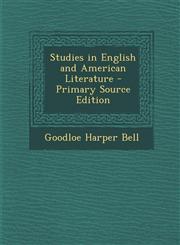 Studies in English and American Literature - Primary Source Edition,1294153838,9781294153832