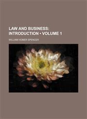 Law and Business (Volume 1); Introduction,115392529X,9781153925297