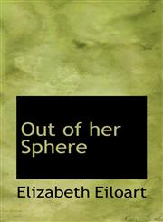Out of her Sphere,1117578119,9781117578118