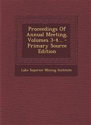 Proceedings of Annual Meeting, Volumes 3-4... - Primary Source Edition,1293568503,9781293568507