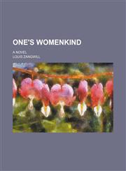 One's womenkind; a novel,1151234605,9781151234605