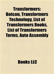 Transformers Botcon, Transformers Technology, List of Transformers Books, List of Transformers Terms, Auto Assembly,1157540457,9781157540458