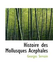 Histoire des Mollusques Acéphales,1116662736,9781116662733