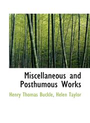 Miscellaneous and Posthumous Works,1116144751,9781116144758