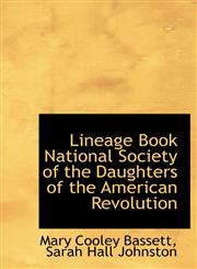 Lineage Book National Society of the Daughters of the American Revolution,1140595008,9781140595007