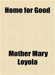 Home for Good,115278014X,9781152780149