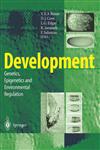 Development Genetics, Epigenetics and Environmental Regulation,3540627545,9783540627548