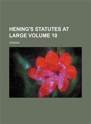 Hening's Statutes at large Volume 10,1154383180,9781154383188