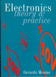 Electronics Theory and Practice,0750616792,9780750616799