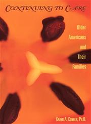 Continuing to Care Older Americans and Their Families in the 21st Century,0815328893,9780815328896