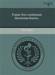 Frame-free continuum thermomechanics.,1243765119,9781243765116