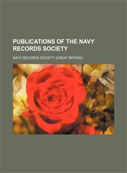 Publications of the Navy Records Society (Volume 20),1150696354,9781150696350