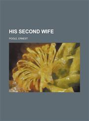 His Second Wife,1153627566,9781153627566