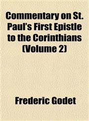 Commentary on St. Paul's First Epistle to the Corinthians (Volume 2),1151989975,9781151989970