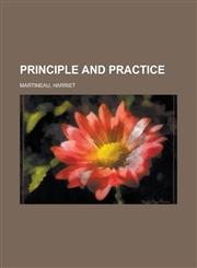 Principle and Practice,1153774534,9781153774536