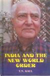 India and the New World Order Vol. 1 1st Edition,8121206499,9788121206495