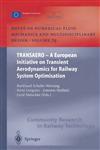 Transaero A European Initiative on Transient Aerodynamics for Railway System Optimisation,3642077617,9783642077616